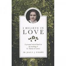 I Believe in Love By Fr Jean C J D'Elbee | Leaflet Missal